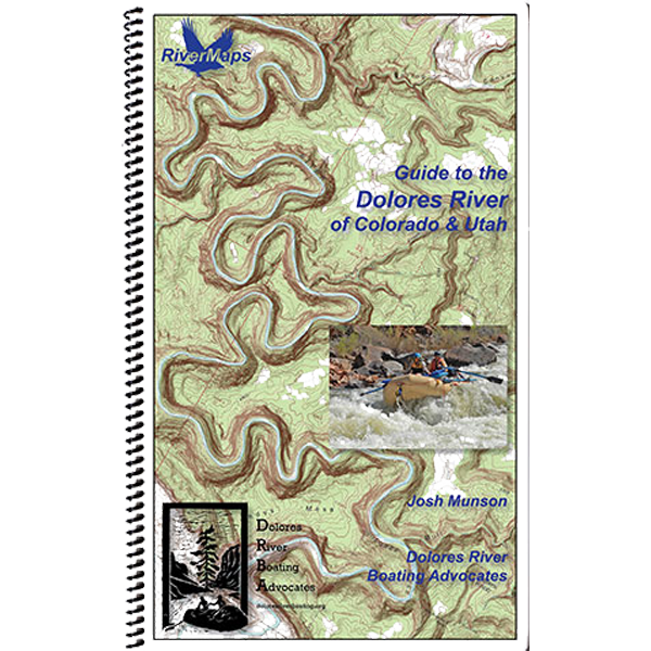 Guide to the Dolores River of Colorado & Utah